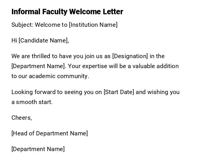 Informal Faculty Welcome Letter Informal Faculty Welcome Letter