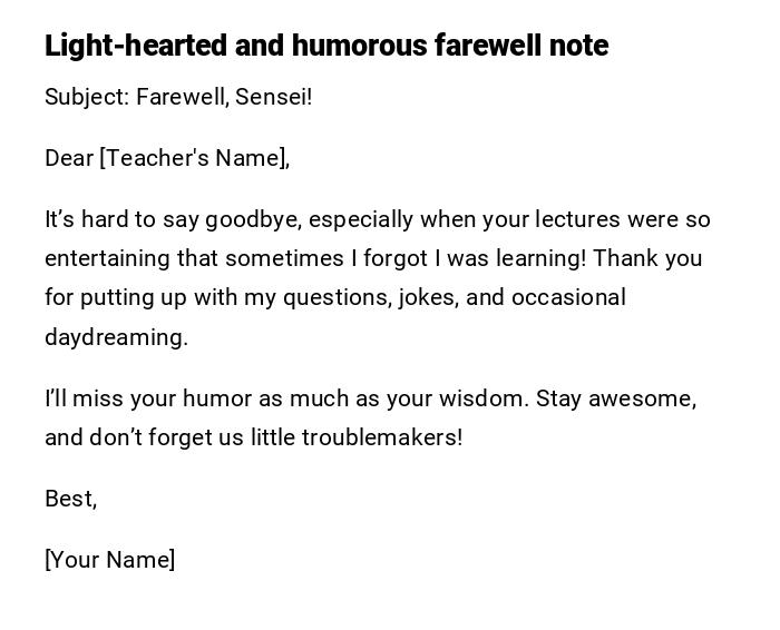 Light-hearted and humorous farewell note Light-hearted and humorous farewell note