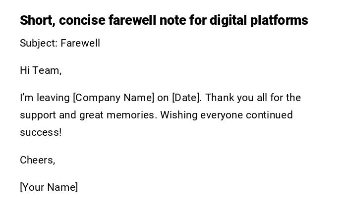 Short, concise farewell note for digital platforms Short, concise farewell note for digital platforms
