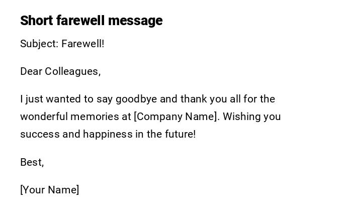 Short farewell message Short farewell message