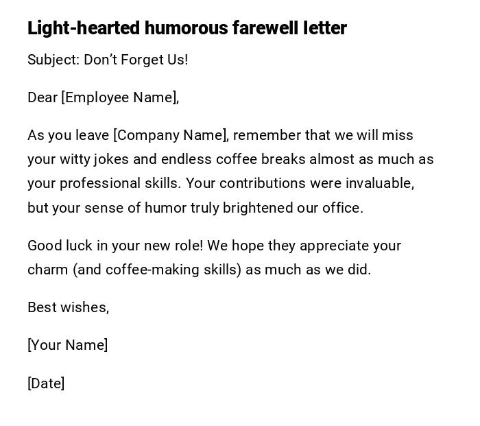 Light-hearted humorous farewell letter Light-hearted humorous farewell letter