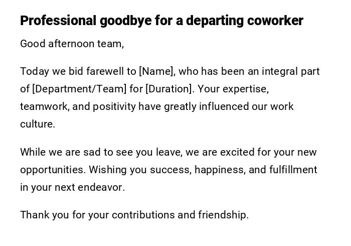 Professional goodbye for a departing coworker Professional goodbye for a departing coworker