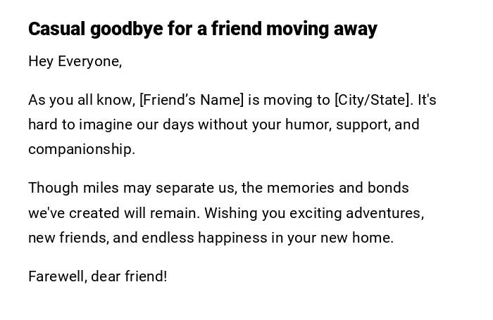 Casual goodbye for a friend moving away Casual goodbye for a friend moving away
