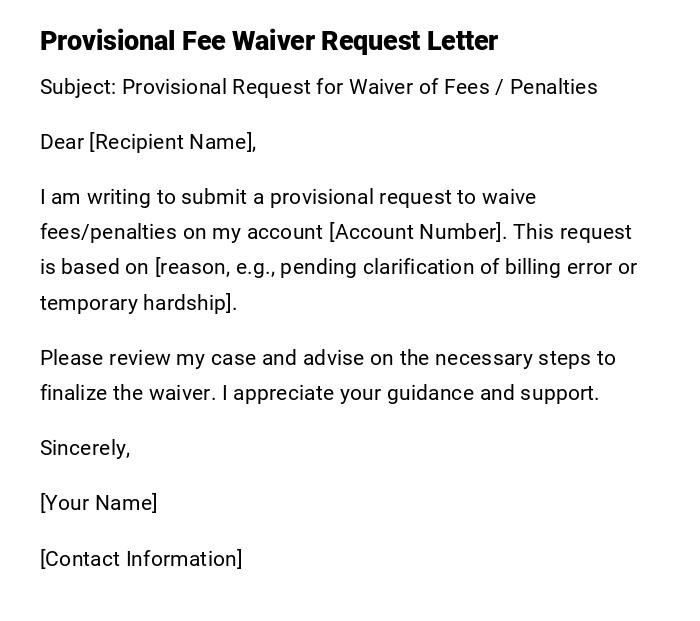 Provisional Fee Waiver Request Letter Provisional Fee Waiver Request Letter