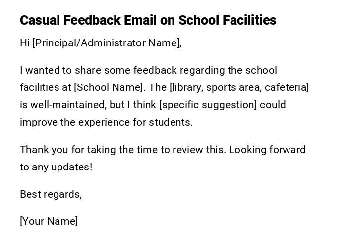 Casual Feedback Email on School Facilities Casual Feedback Email on School Facilities