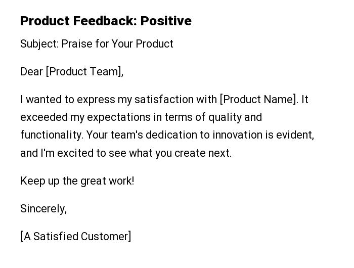 Product Feedback: Positive