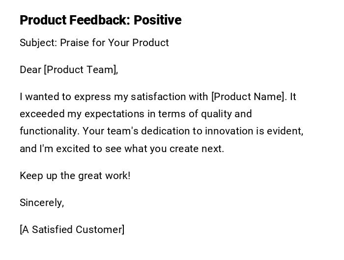 Product Feedback: Positive