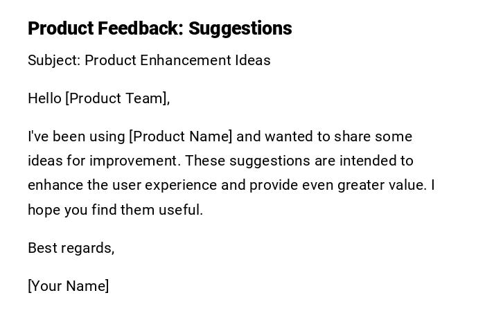 Product Feedback: Suggestions