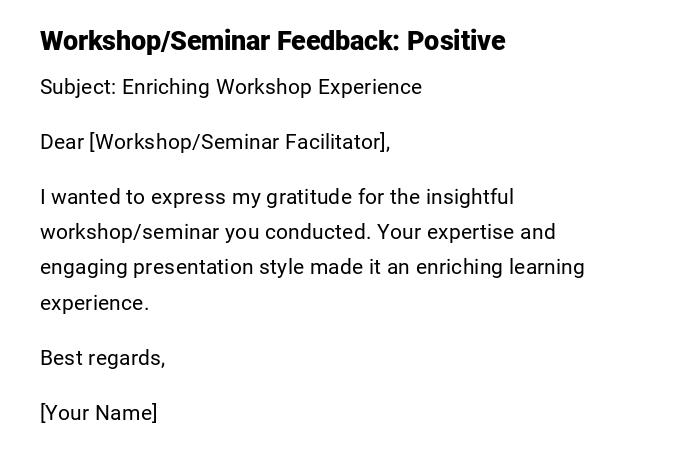 Workshop/Seminar Feedback: Positive