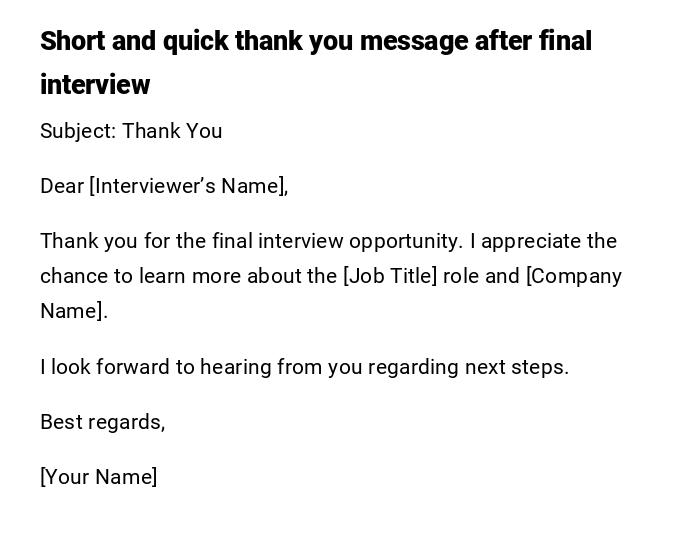 Short and quick thank you message after final interview Short and quick thank you message after final interview