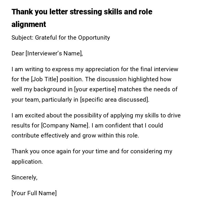 Thank you letter stressing skills and role alignment Thank you letter stressing skills and role alignment