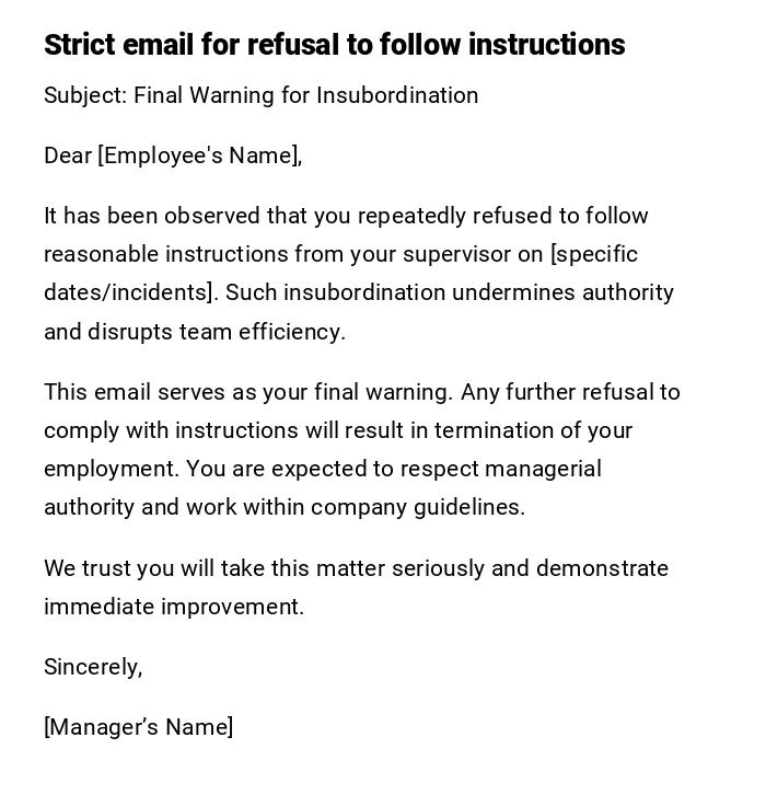 Strict email for refusal to follow instructions Strict email for refusal to follow instructions
