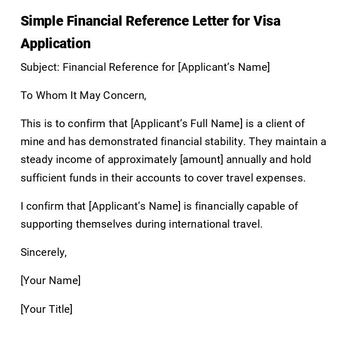 Simple Financial Reference Letter for Visa Application Simple Financial Reference Letter for Visa Application