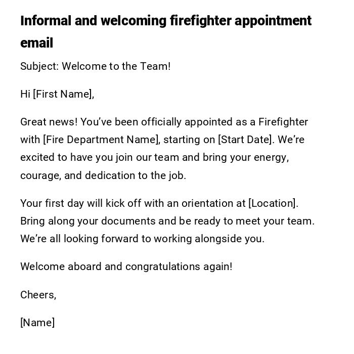 Informal and welcoming firefighter appointment email Informal and welcoming firefighter appointment email