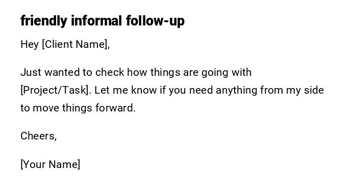 friendly informal follow-up friendly informal follow-up