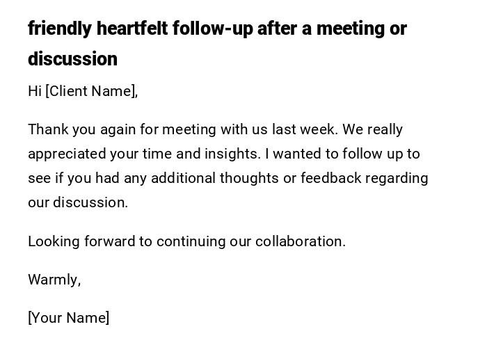 friendly heartfelt follow-up after a meeting or discussion friendly heartfelt follow-up after a meeting or discussion