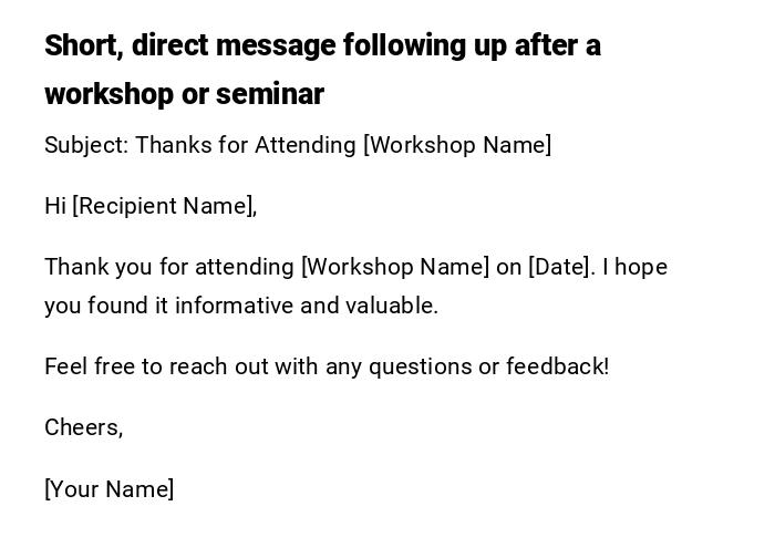 Short, direct message following up after a workshop or seminar