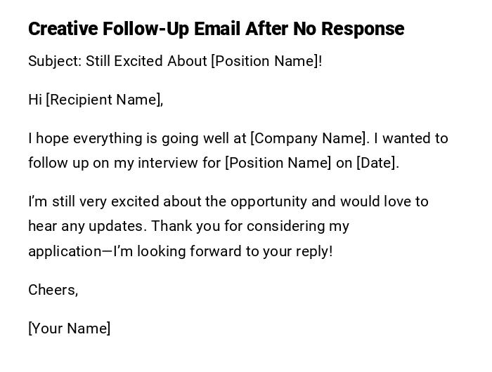 Creative Follow-Up Email After No Response Creative Follow-Up Email After No Response