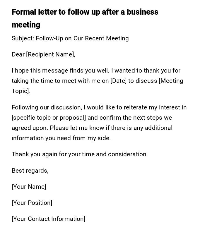 Formal letter to follow up after a business meeting Formal letter to follow up after a business meeting
