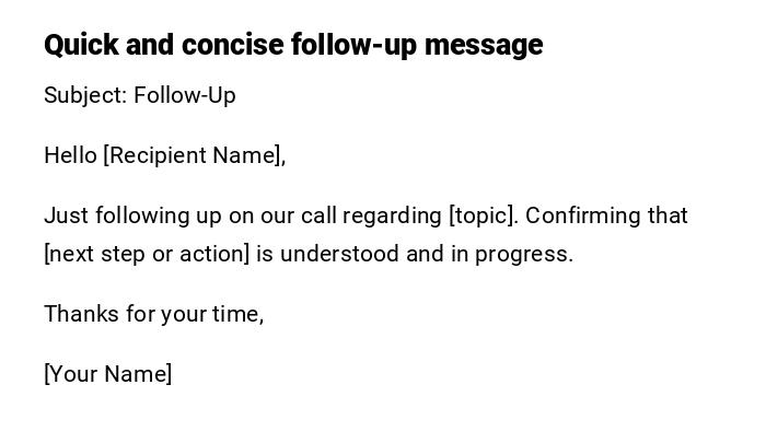 Quick and concise follow-up message