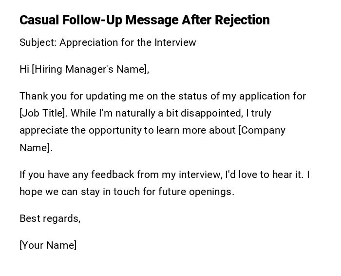 Casual Follow-Up Message After Rejection Casual Follow-Up Message After Rejection