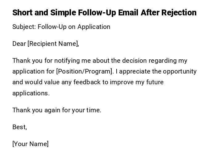 Short and Simple Follow-Up Email After Rejection Short and Simple Follow-Up Email After Rejection