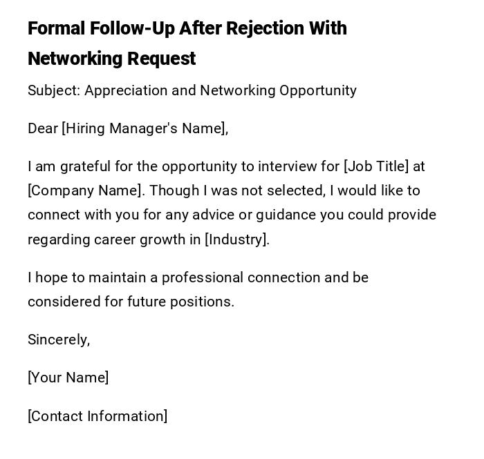 Formal Follow-Up After Rejection With Networking Request Formal Follow-Up After Rejection With Networking Request