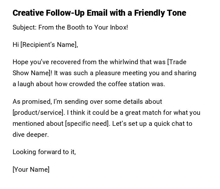Creative Follow-Up Email with a Friendly Tone Creative Follow-Up Email with a Friendly Tone