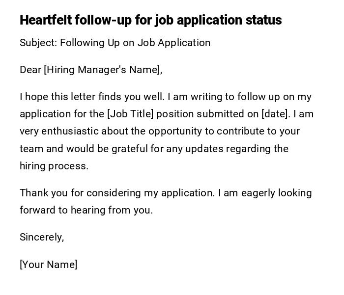 Heartfelt follow-up for job application status Heartfelt follow-up for job application status