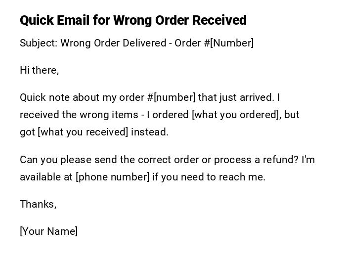 Quick Email for Wrong Order Received