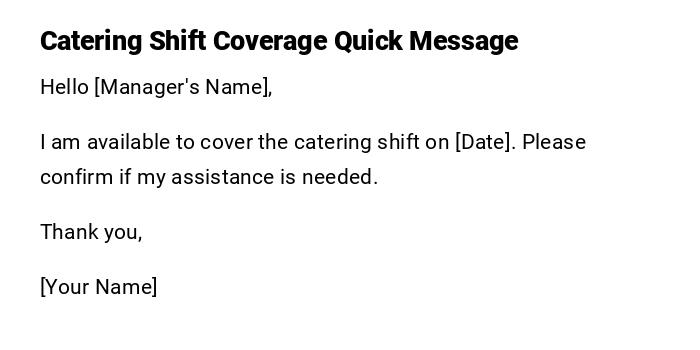 Catering Shift Coverage Quick Message Catering Shift Coverage Quick Message