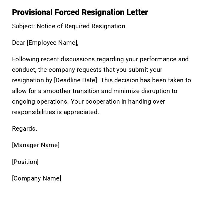 Provisional Forced Resignation Letter
