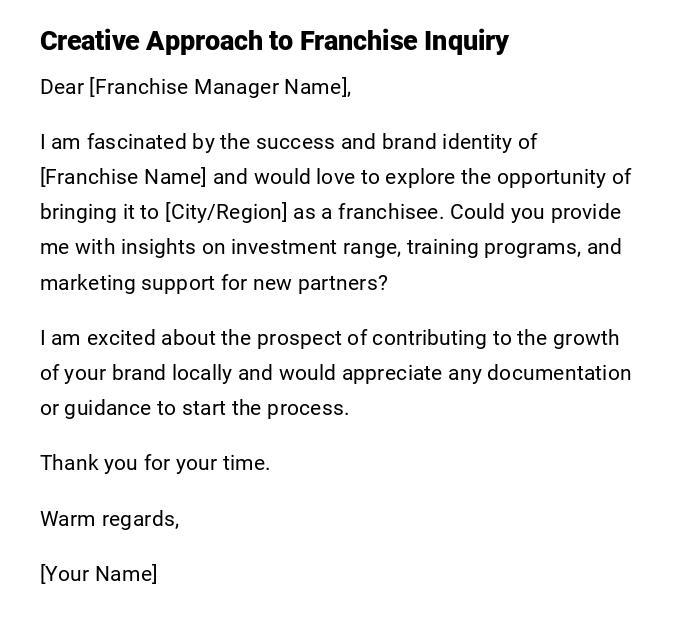 Creative Approach to Franchise Inquiry Creative Approach to Franchise Inquiry