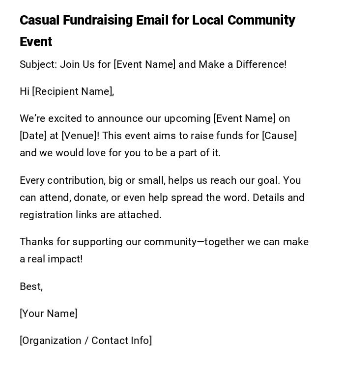 Casual Fundraising Email for Local Community Event Casual Fundraising Email for Local Community Event