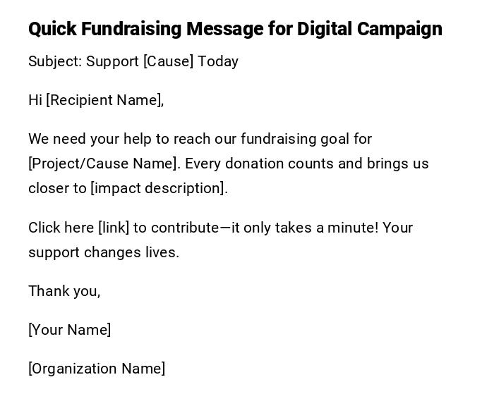 Quick Fundraising Message for Digital Campaign