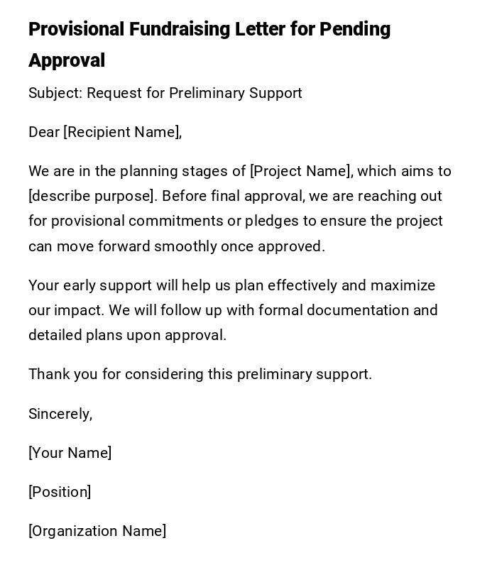 Provisional Fundraising Letter for Pending Approval