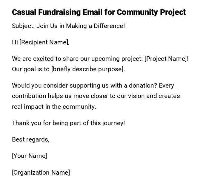 Casual Fundraising Email for Community Project Casual Fundraising Email for Community Project