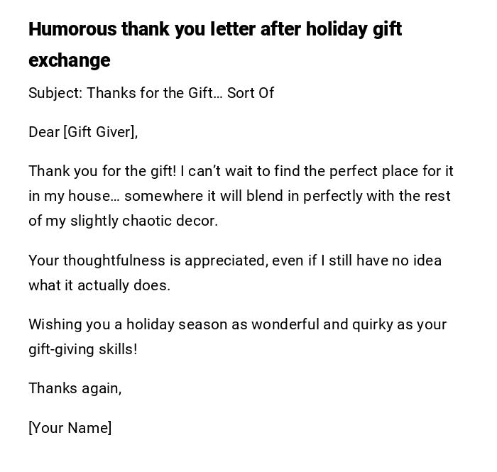 Humorous thank you letter after holiday gift exchange Humorous thank you letter after holiday gift exchange