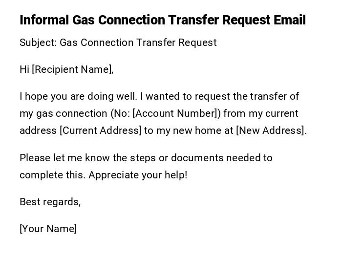 Informal Gas Connection Transfer Request Email Informal Gas Connection Transfer Request Email