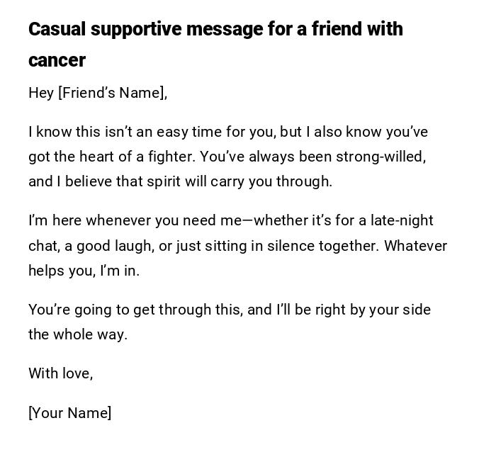 Casual supportive message for a friend with cancer