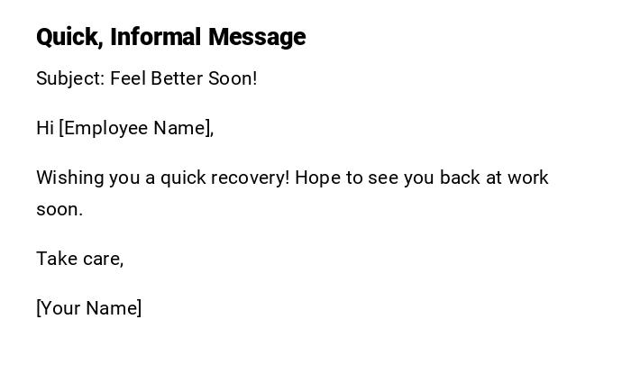 Quick, Informal Message Quick, Informal Message