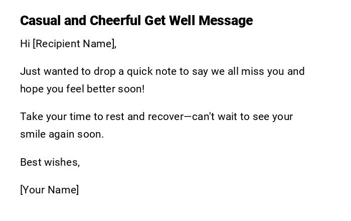 Casual and Cheerful Get Well Message Casual and Cheerful Get Well Message