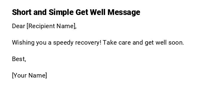 Short and Simple Get Well Message Short and Simple Get Well Message