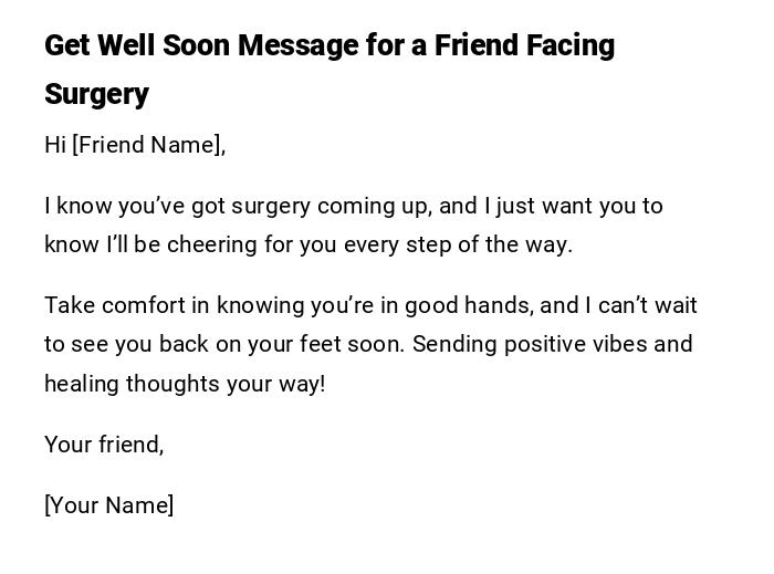 Get Well Soon Message for a Friend Facing Surgery Get Well Soon Message for a Friend Facing Surgery