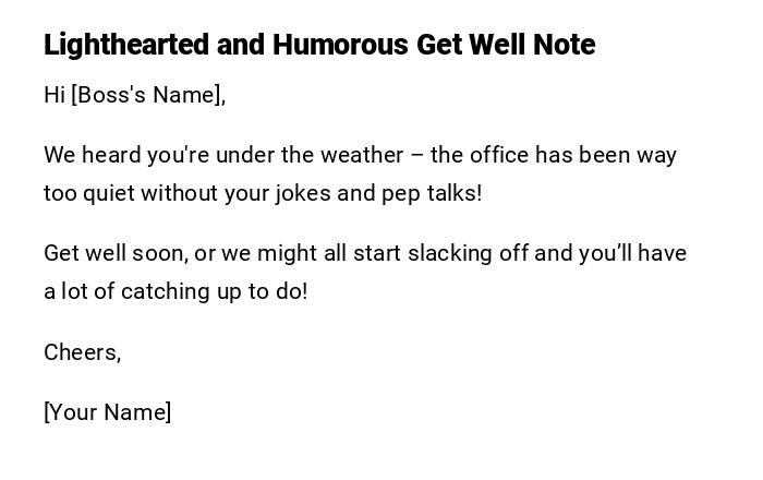 Lighthearted and Humorous Get Well Note