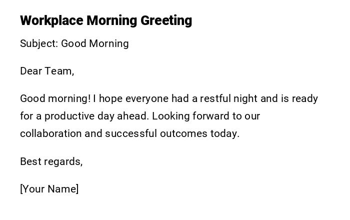Workplace Morning Greeting Workplace Morning Greeting