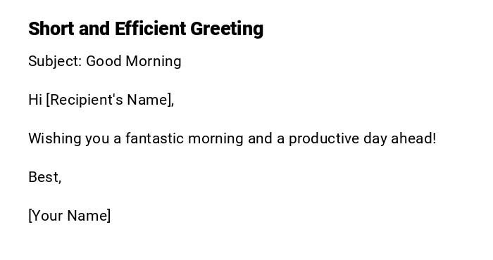 Short and Efficient Greeting Short and Efficient Greeting