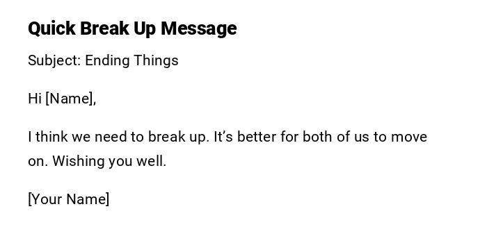 Quick Break Up Message Quick Break Up Message