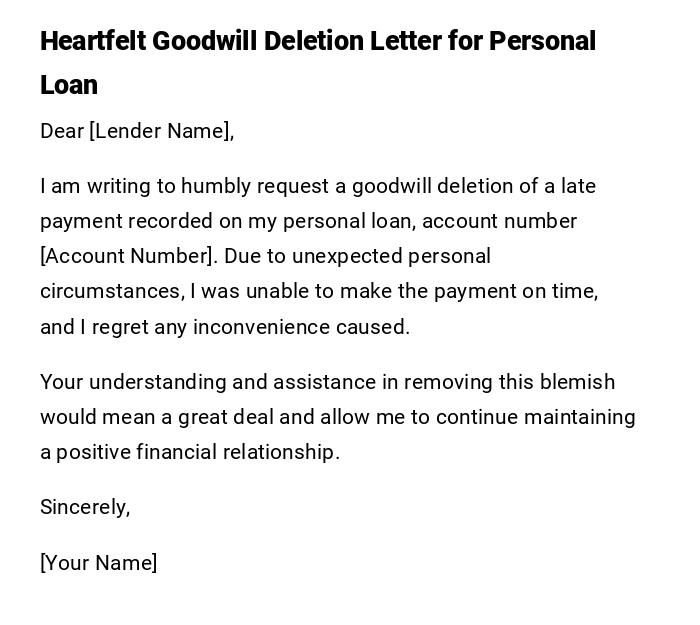 Heartfelt Goodwill Deletion Letter for Personal Loan Heartfelt Goodwill Deletion Letter for Personal Loan