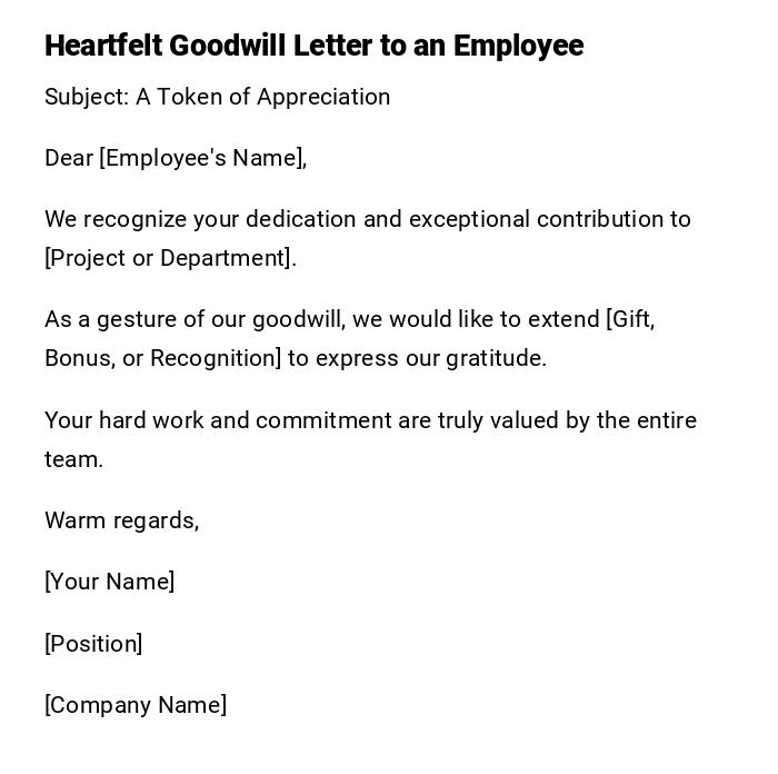 Heartfelt Goodwill Letter to an Employee Heartfelt Goodwill Letter to an Employee